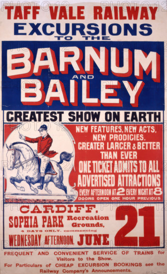 Taff Vale Railway poster advertising the visit of Barnum and Bailey's circus to Cardiff, 1899. Creators: Central Office of Information, Unknown.