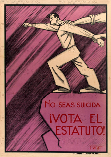 No seas suicida ¡Vota el estatuto! (Don't Opt for Suicide. Vote for the Statute!), 1933. Creator: Txiki (John Zabalo Ballarín) (1892-1948).