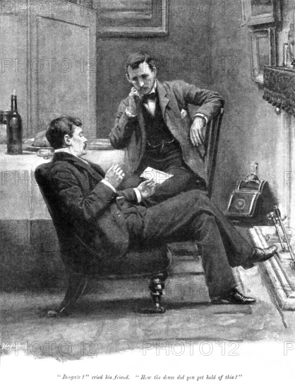 Eve's Ransom..."Dengate?" cried his friend. "How the deuce did you get hold of this?" 1895. Creator: George Meisenbach.