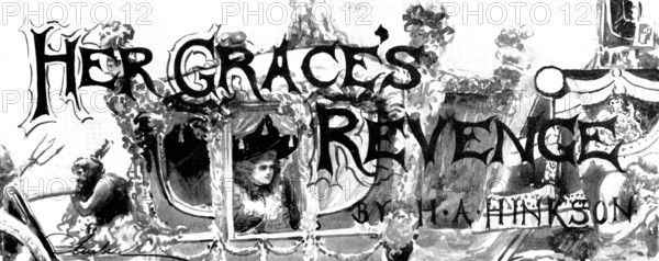 Her Grace's Revenge, 1898. Creator: Unknown.