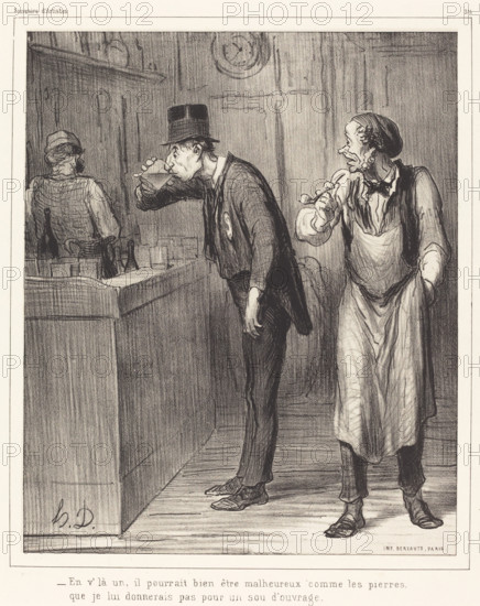 En v'la un, il pourrait bien être malheureux comme les pierres..., 1862. Creator: Honore Daumier.
