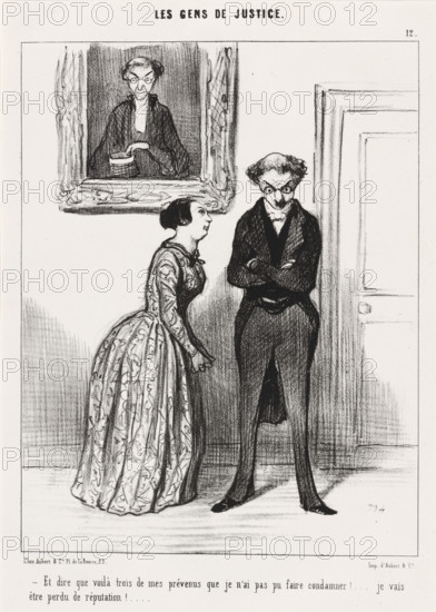 Et dire que voilà trois de mes prévenus que je n'ai pas pu faire condamner!..., 1845. Creator: Honore Daumier.