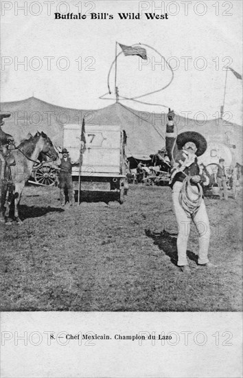 Buffalo Bill's Wild West. Chef Mexicain champion du lasso