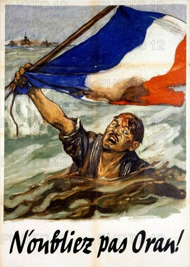 French world war two Vichy propaganda poster 'Remember Oran' 1942.  Published after Operation Torch, the British-United States invasion of French North Africa during the North African Campaign of the Second World War which started on 8 November 1942.