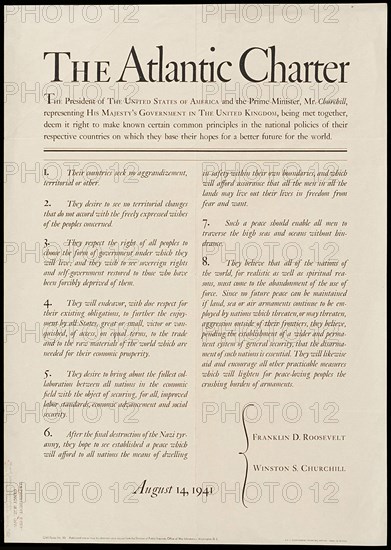 The famous Atlantic Charter signed in 1941 by Roosevelt and Churchill also known as The Joint Declaration