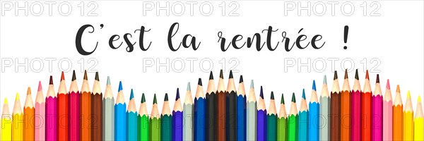 Panorama of colorful pencils on white background with text "c'est la rentree" meaning Back to School in French