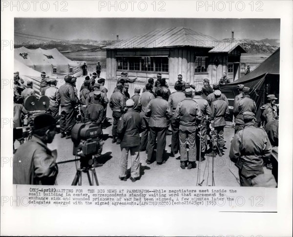 Apr. 12, 1953 - Waiting For The Big News At Panmunjom: While negotiators meet inside the small building in center, corresponded