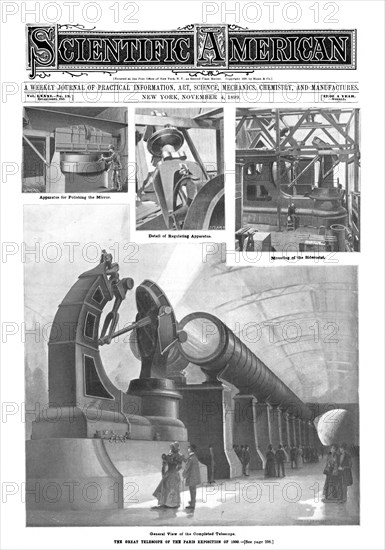 A WEEKLY JOURNAL OF PRACTICAL INFORMATION ART SCIENCE MECHANICS CHEMISTRY AND MANUFACTURES. General View of the Completed Telescope. THE GREAT TELESCOPE OF THE PARIS EXPOSITION OF 1900[See page 298. [ $3.00 A YEAR. WEEKLY. Vol. LXXXINo. 19.1 ESTABLISHED 1845. _1 Apparatus for Polishing the Mirror. Detail of Regulating Apparatus. Mounting of the Siderostat., scientific american, 1899-11-04