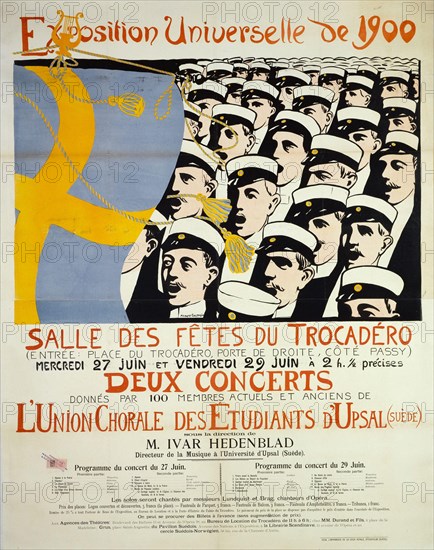 UNIVERSAL EXHIBITION 1900 CONCERT CHOIR OF THE UNION OF STUDENTS Uppsala, TROCADERO Albert Engstrom (1869-1940). Imprimerie Idun. Exposition Universelle de 1900, Concerts de l'Union Chorale des Etudiants d'Upsal, Trocadéro. Affiche. Lithographie couleur, 1900. Paris, musée Carnavalet.