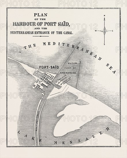 THE ISTHMUS OF SUEZ MARITIME CANAL: PLAN OF THE HARBOUR OF PORT SAÃèÂèD, AND THE MEDITERRANEAN ENTRANCE OF THE CANAL, 1869