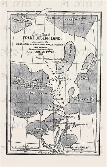 THE AUSTRIAN POLAR EXPEDITION, MAP OF FRANZ JOSEPH LAND, DISCOVERED BY MESSRS. PAYER AND WEYPRECHT