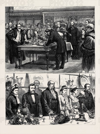 PRESENTATION OF THE FREEDOM OF THE CITY TO GENERAL U.S. GRANT: 1. General Grant Signing the Record; 2. The Banquet: The Lord Mayor Proposing the Queen's Health