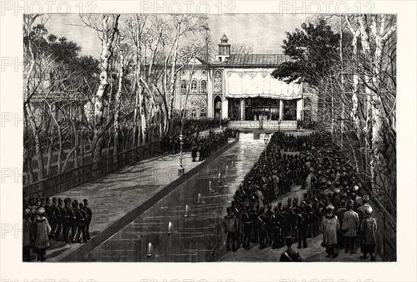 NEW YEAR'S CEREMONIES BEFORE THE SHAH OF PERSIA AT TEHERAN. The Persians begin their New Year on March 21st, when the sun enters the sign of the Ram