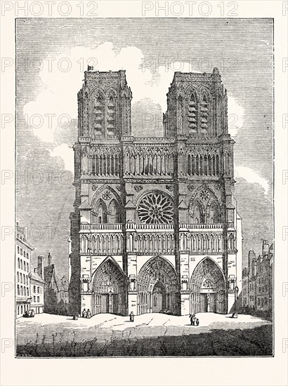 Principal Front of the Cathedral of Nôtre Dame, Paris, France