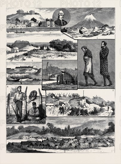 THE RECENT NATIVE TROUBLES IN NEW ZEALAND: 1. The Rutland Stockade, Wanganui; 2. Major Noake; 3. Remains of Maori Fortifications at Turo Turo Mokai; 4. Stockade and Camp at Rahotu; 5. The Redoubt at Opunake; 6. A Maori Sentry Box; 7. Te Whiti and Tohu; 8. The Murderer, Hiroki and His Guard; 9. The Camp at Pungarehu; 10. Parihaka