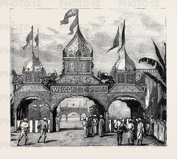THE VICEROY OF INDIA'S VISIT TO RANGOON, BRITISH BURMA: ARCH ERECTED BY MOGULS, HINDOO ARCH IN DISTANCE