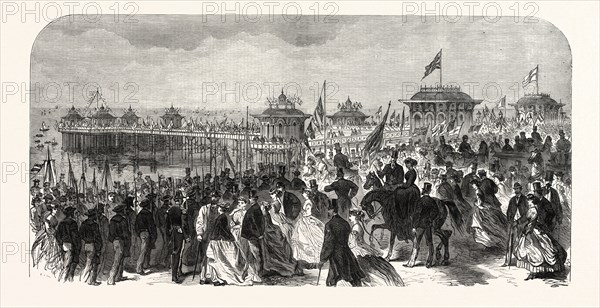 OPENING OF THE WEST PIER AT BRIGHTON, UK, 1866