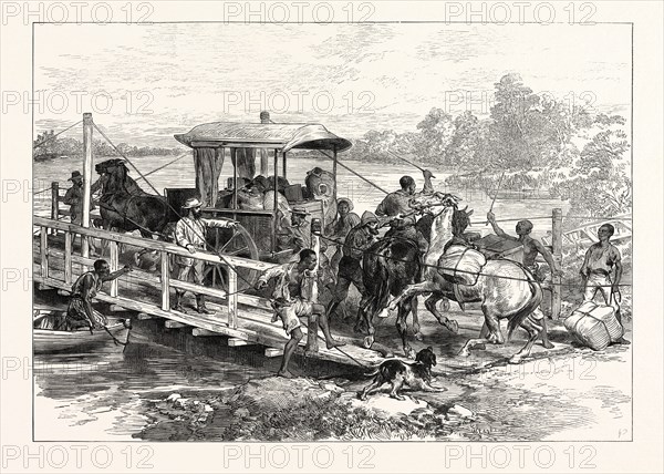 PONTOON OVER VAAL RIVER, KLIPDRIFT, SOUTH AFRICAN DIAMOND FIELDS, ON THE WAY TO THE GOLD FIELDS, 1874