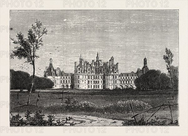 THE FRONT OF THE CHATEAU DE CHAMBORD, FRANCE, 1871