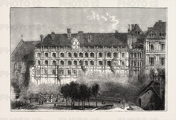 THE CHATEAU OF BLOI, FRANCE, 1871