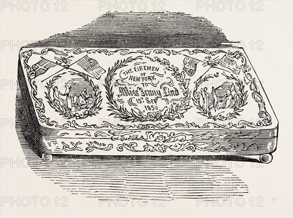 GOLD BOX PRESENTED TO MDLLE. JENNY LIND, BY THE FIREMEN OF NEW YORK, UNITED STATES OF AMERICA; Swedish opera singer, often known as the Swedish Nightingale, US, USA, 1851 engraving
