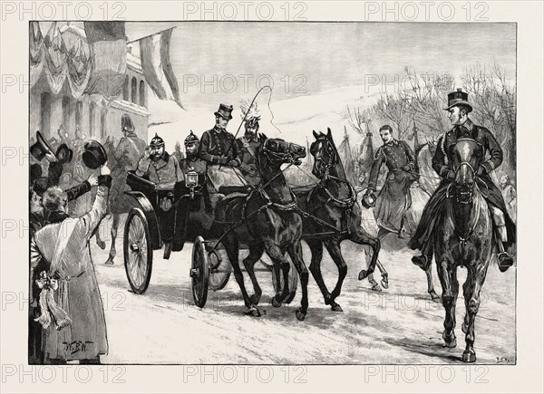 THE MARRIAGE OF PRINCESS MARIE OF EDINBURGH: ARRIVAL OF THE GERMAN EMPEROR AT SIGMARINGEN