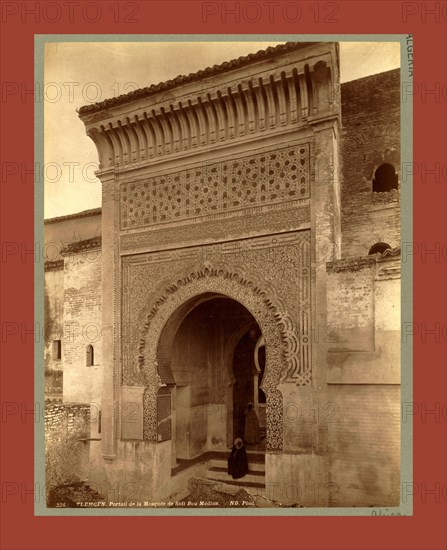 Tlemcen, Portal of the Mosque of Sidi Bou Medina, Algiers, Neurdein brothers 1860 1890, the Neurdein photographs of Algeria including Byzantine and Roman ruins in Tébessa and Thamugadi; mosques, shrines, public buildings, palaces, and street scenes in Mostaganem, Biskra, Algiers, Tlemcen, Constantine, Oran, and Sidi Bel AbbÃ¨s; and the cathedral at Carthage. Portraits of Algerian people include Berbers, Ouled NaÃ¯l women, and prisoners in Annaba. Tunisian views include mosques, buildings, and street scenes in Tunis.