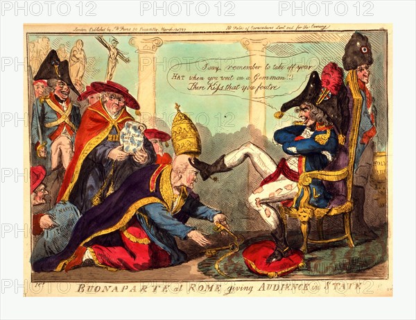 Buonaparte at Rome giving audience in state, Cruikshank, Isaac, 1756?-1811?, engraving 1797, Napoleon, wearing tattered clothing, seated on a low throne; kneeling before him is a pope placing the keys of St. Peter at his feet as he kicks the crown off the popes head, saying I say remember to take off your HAT when you wait on a Gemman!!! Cardinals follow the pope, one holding Mary Magdalene's Cracked Pitcher, another holds Vn Marys Peticoat. Behind Napoleon stands a soldier urinating into a font labeled Holy Water.