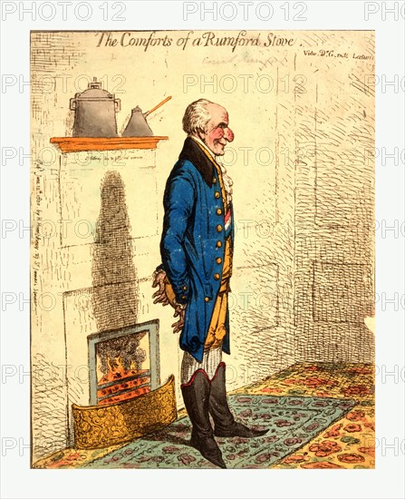 The comforts of a Rumford stove Vide Dr. G-rn-ts lectures /, Gillray, James, 1756-1815, engraving 1800, full-length view of Count Rumford (Benjamin Thompson), inventor of the Rumford stove, standing with his back to the fire, his coat-tails spread to permit enjoyment from the warmth.