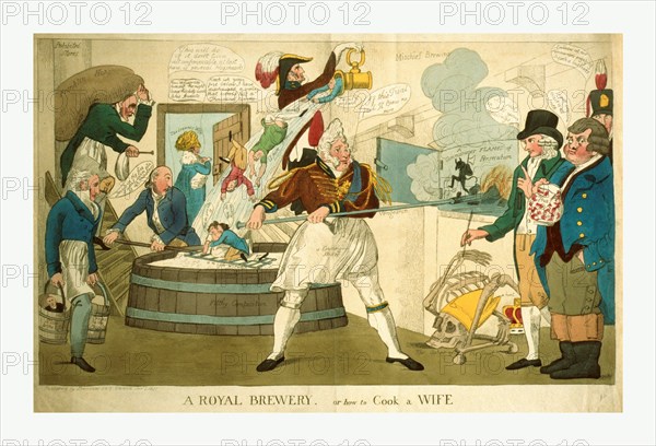 A royal brewery, or how to cook a wife, engraving 1821, George IV, a conning stoker, of some Mischief brewing, stirring up the Flames of Persecution, with vengeance, saying, If this trial fail I'l brew no more. Behind him is a vat Filthy composition into which flows a pure stream to expose the secrets which spills on a couple in an embrace, How do you like it - non mi Ricordo. Passing an open door is Caroline, The brewers wife. On the right are three men, one says, Be just in all your dealings. Another, holding a pitcher labeled a trial says, I can't swallow this, it is all froth. The third says, I wonder at our commander engaging in such a business.