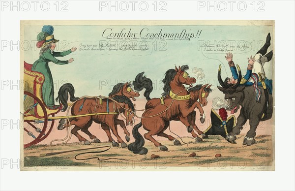Consular coachmanship!!, Holland, William, active 1782-1817, publisher, London, engraving  1803, Josephine standing in a carriage on the left which is drawn by four unruly horses, two are labeled A Jacobin and A Royalist; Napoleon, having been tossed onto the back of a bull, probably representing John Bull or Great Britain, lies on his back with his head between the upright horns of the bull, suggesting cuckoldry, probably alluding to rumors of infidelity involving Josephine. A whip lies on the ground next to the horses, Napoleon's oversized hat lies on the ground next to the bull. Napoleon says, alluding to his double humiliation, by the British in Egypt and his wife at home in France, Between the Bull, and the Horns I make a pretty figure
