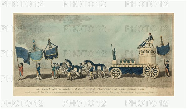 An exact representation of the principal banners and triumphal car, which conveyed Sir Frances Burdett to the Crown and Anchor Tavern on Monday June 29th, 1807 - dedicated to the 5134 independent electors of Westminster, engraving 1807 July, three men with banners leading a four-horse team drawing a carriage with a statue of Britannia holding a staff topped with a liberty cap, two fasces on a low platform, and Sir Frances Burdett sitting in a chair atop a short column, another man with a banner follows behind the carriage.
