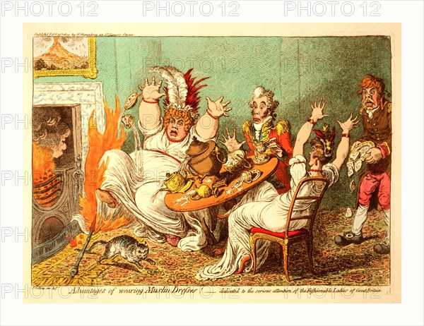 Advantages of wearing muslin dresses!, Gillray, James, 1756-1815, engraver, [London] : H. Humphrey, 1802, a fat lady, sitting with a man and woman at a tea table, reacts in horror as a hot poker from the fire falls on her dress and sets it on fire. The man sits helplessly while the second woman upsets the table in her alarm. A butler, entering the room, drops a plate of muffins, and a cat scampers away from the fire. A painting of Mt. Vesuvius hangs over the fireplace.