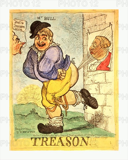 Treason, Newton, Richard, 1777 1798, artist, London, R. Newton, 1798, A stout, smiling John Bull directs a blast from his rear-end toward a poster of King George III tacked to a wall. The image of the king looks suprised. On the left, the head of William Pitt exclaims, That is Treason Johnny