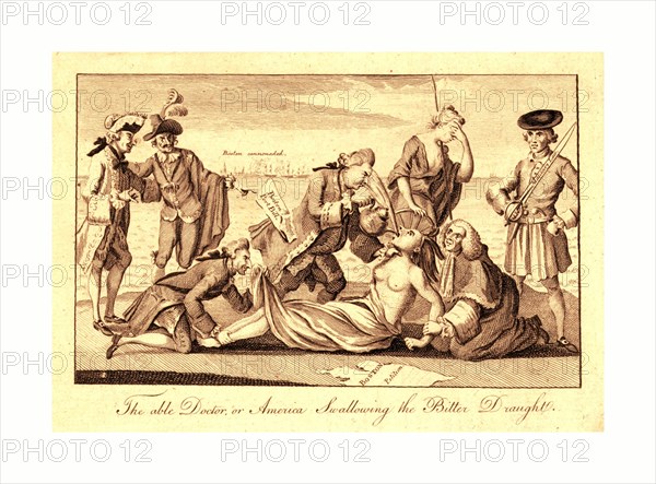 The able doctor, or, America swallowing the bitter draught, en sanguine engraving  shows Lord North, with the Boston Port Bill extending from a pocket, forcing tea (the Intolerable Acts) down the throat of a partially draped Native female figure representing America whose arms are restrained by Lord Mansfield, while Lord Sandwich, a notorious womanizer, restrains her feet and peeks up her skirt. Britannia, standing behind America, turns away and shields her face with her left hand.