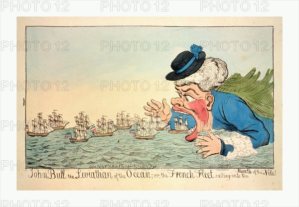 John Bull, the leviathan of the ocean or the French fleet sailing into the mouth of the Nile!, engraving 1798, John Bull eating French sailing ships, a satire on the French defeat during the War of the Second Coalition, possibly refers to the Battle of the Nile.