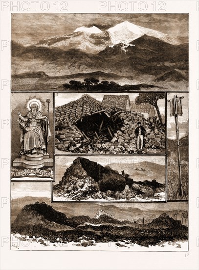 THE ERUPTION OF MOUNT ETNA, SICILY, 1883: 1. View of the Upper Regions of Etna, from the Scene of the Recent Outbreak. 2. Portrait of S. Antonio Abbate from the Woodcut Attached to a Bamboo Cross Placed Below the Line of Scori. 3. A Cottage in Nicolosi, Shaken Down by the Earthquake of March 24. 4. The Bamboo Cross to Which the Portrait of S. Antonio Abbate Was Attached. 5. The Third or Lowest of the Three New Craters Seen from the Front. 6. The Second and Third of the Three New Craters Seen from the South Side.