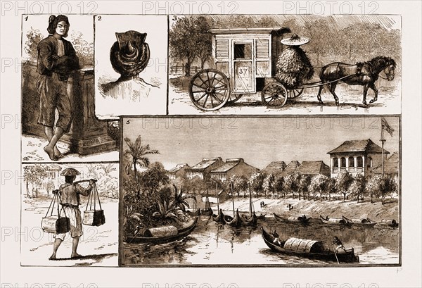 THE TONKIN EXPEDITION, NOTES AT SAIGON, THE CAPITAL OF THE FRENCH COLONY OF LOWER COCHIN CHINA: 1. An Annamese House Servant and Messenger. 2. An Annamese Private Servant. 3. A "Gharry" in the Rain. 4. A Street Coolie. 5. Part of Saigon, with the British Consulate.