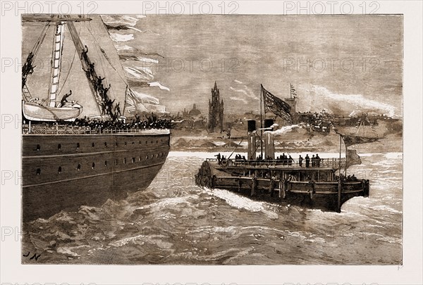 ARRIVAL OF THE PRINCESS LOUISE AND MARQUIS OF LORNE AT LIVERPOOL FROM CANADA: THE STEAM-TUG WITH THE ROYAL PARTY ON BOARD LEAVING THE "SARDINIAN", UK, 1883