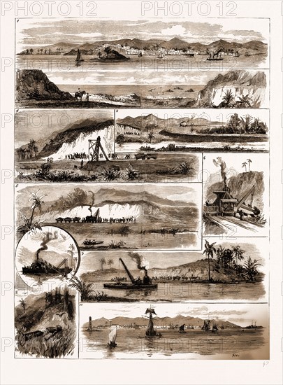 FROM THE PACIFIC TO THE ATLANTIC ALONG THE ROUTE OF THE PANAMA CANAL, 1883: 1. City of Panama, the Pacific End of the Canal (The Cross Shows the Mouth of the Canal). 2. Last Glimpse of Panama. 3. Canal Works, Panama Railway, at Culebra. 4. Valley of Buenevista and Canal Works. 5. Cutting at Gatoon and Chagres River. 6. Steam Navvy at Work. 7. Dredge Working near the Mouth of the Canal, Colon. 8. The Effect of Malaria. 9. Canal Works and Steam Dredger, Chagres River. 10. Colon, the Atlantic Mouth of the Canal (The Cross Shows the Mouth of the Canal)
