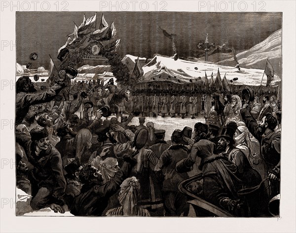 THE WAR BETWEEN SERBIA AND BULGARIA: THE ENTRY OF PRINCE ALEXANDER INTO SOFIA, DEC. 26, 1886, AFTER THE ARRANGEMENT OF THE ARMISTICE