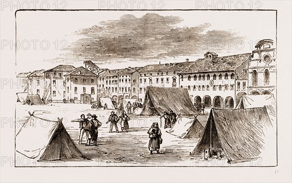 BELLUNO - THE PIAZZA CAMPITELLI : THE INHABITANTS TAKING REFUGE IN TENTS, Earthquake in Italy 1873