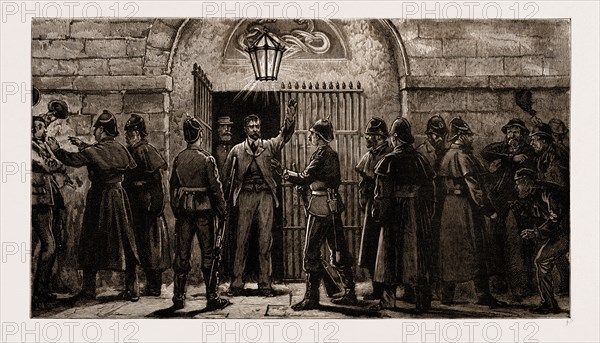 THE LAND AGITATION IN IRELAND, 1881: THE COERCION ACT: ARRIVAL OF "SCRAB" NALLY AT KILMAINHAM PRISON, DUBLIN