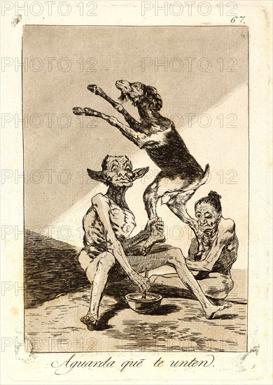 Francisco de Goya (Spanish, 1746-1828). Aguarda que te unten. (Wait till you've been anointed.), 1796-1797. From Los Caprichos, no. 67. Etching, burnished aquatint, and drypoint on cream laid paper. Plate: 215 mm x 150 mm (8.46 in. x 5.91 in.).
