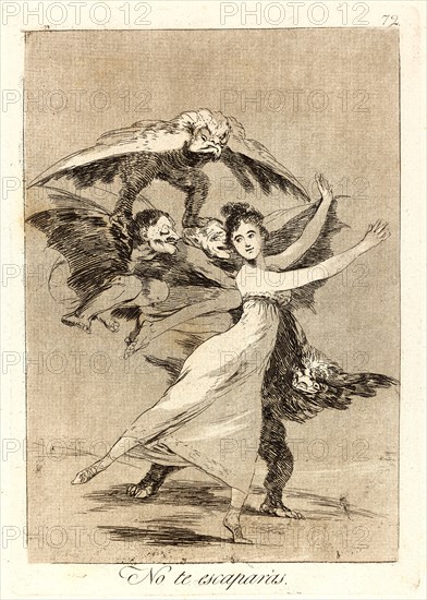 Francisco de Goya (Spanish, 1746-1828). No te escaparÃ¡s. (You will not escape.), 1796-1797. From Los Caprichos, no. 72. Etching and burnished aquatint on cream laid paper. Plate: 215 mm x 150 mm (8.46 in. x 5.91 in.).
