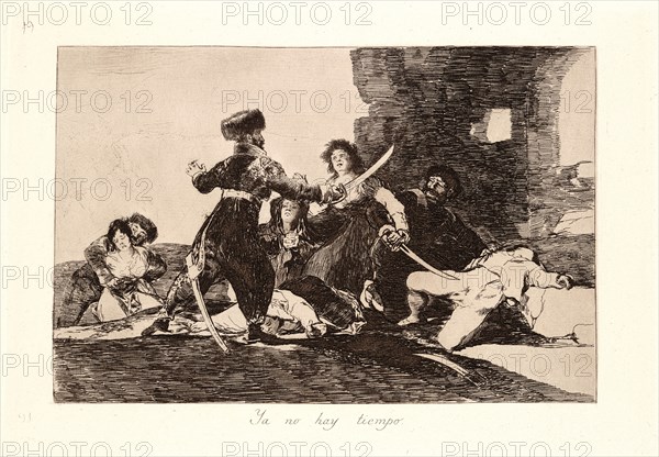 Francisco de Goya (Spanish, 1746-1828). There Isn't Time Now (Ya No Hay Tiempo), 1810-1815, printed 1863. From The Disasters of War (Los Desastres de la Guerra). Etching and aquatint.