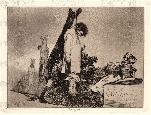 Francisco de Goya (Spanish, 1746-1828). Not [in This Case] Either (Tampoco), 1810-1815, printed 1863. From The Disasters of War (Los Desastres de la Guerra). Etching and aquatint.