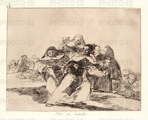 Francisco de Goya (Spanish, 1746-1828). Everything Is Topsy-Turvy (Todo Va Revuelto), 1810-1815, printed 1863. From The Disasters of War (Los Desastres de la Guerra). Etching and aquatint.