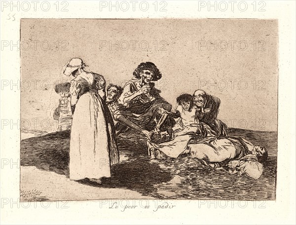 Francisco de Goya (Spanish, 1746-1828). The Worst Is to Beg (Lo Peor Es Pedir), 1810-1815, printed 1863. From The Disasters of War (Los Desastres de la Guerra). Etching and aquatint.