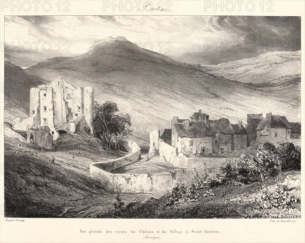 EugÃ¨ne Isabey (French, 1803 - 1886). Ruines du ChÃ¢teau et du Village de Saint- Nectaire, 1831? From Voyages Pittoresques et Romantiques dans l'Ancienne France. Lithograph on India paper laid down. Second state.